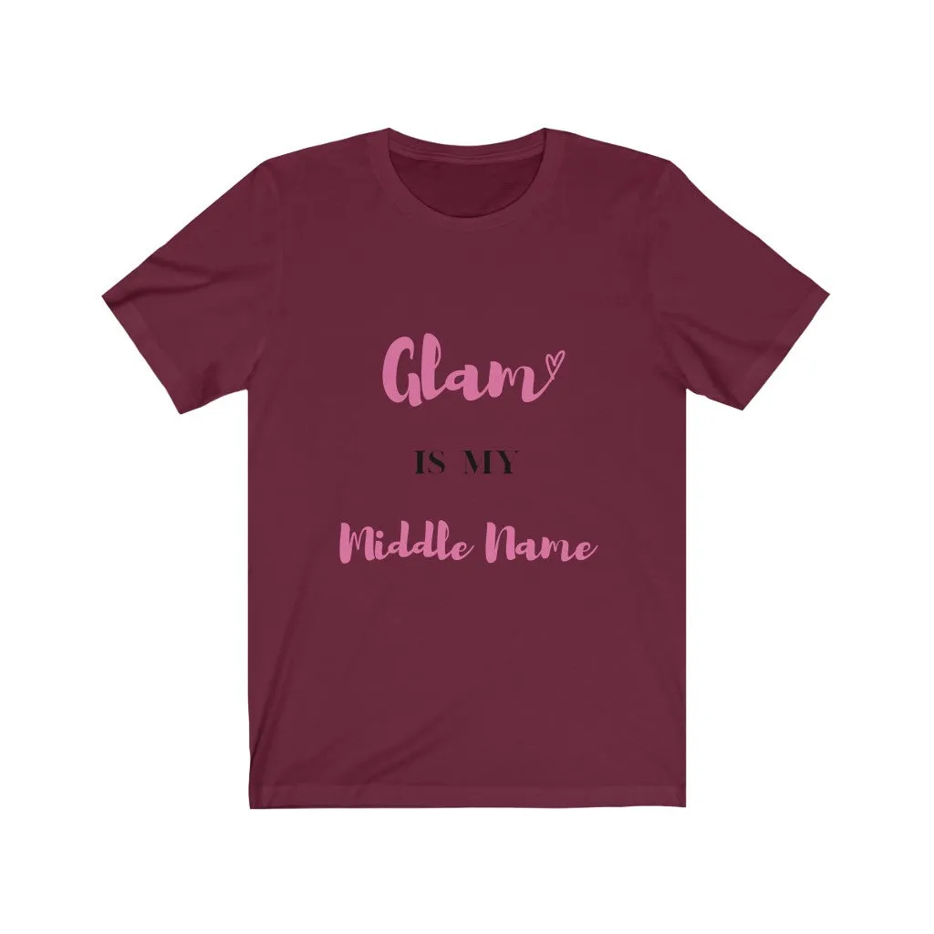 Glam is my name Tee