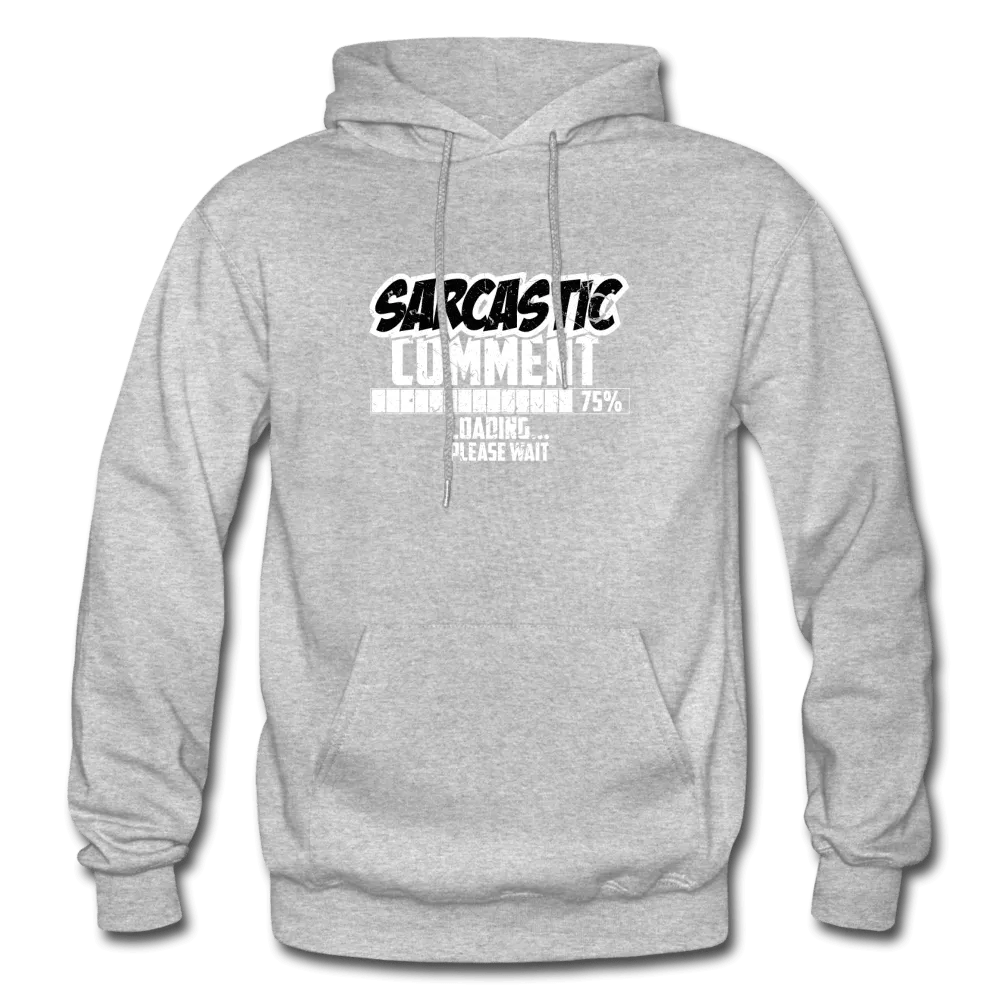 Sarcastic Comment Hoodie