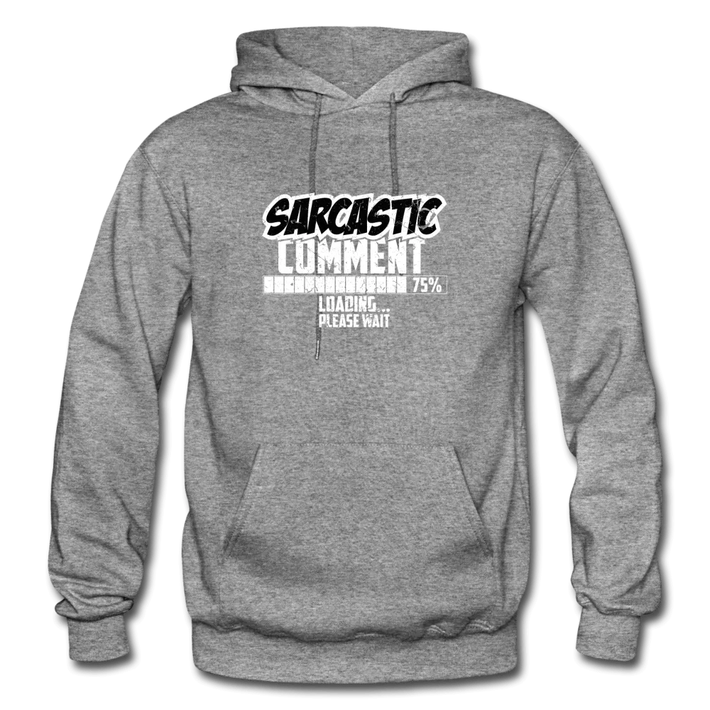 Sarcastic Comment Hoodie