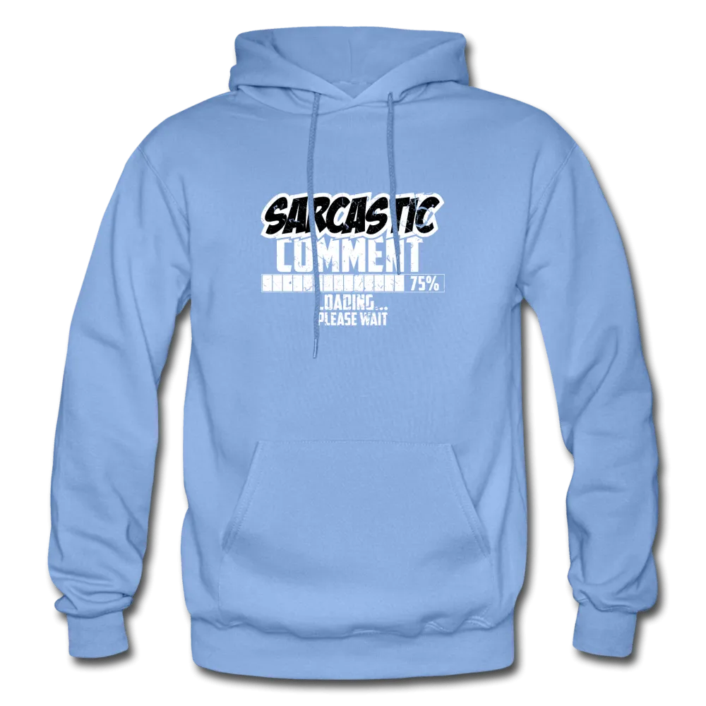 Sarcastic Comment Hoodie