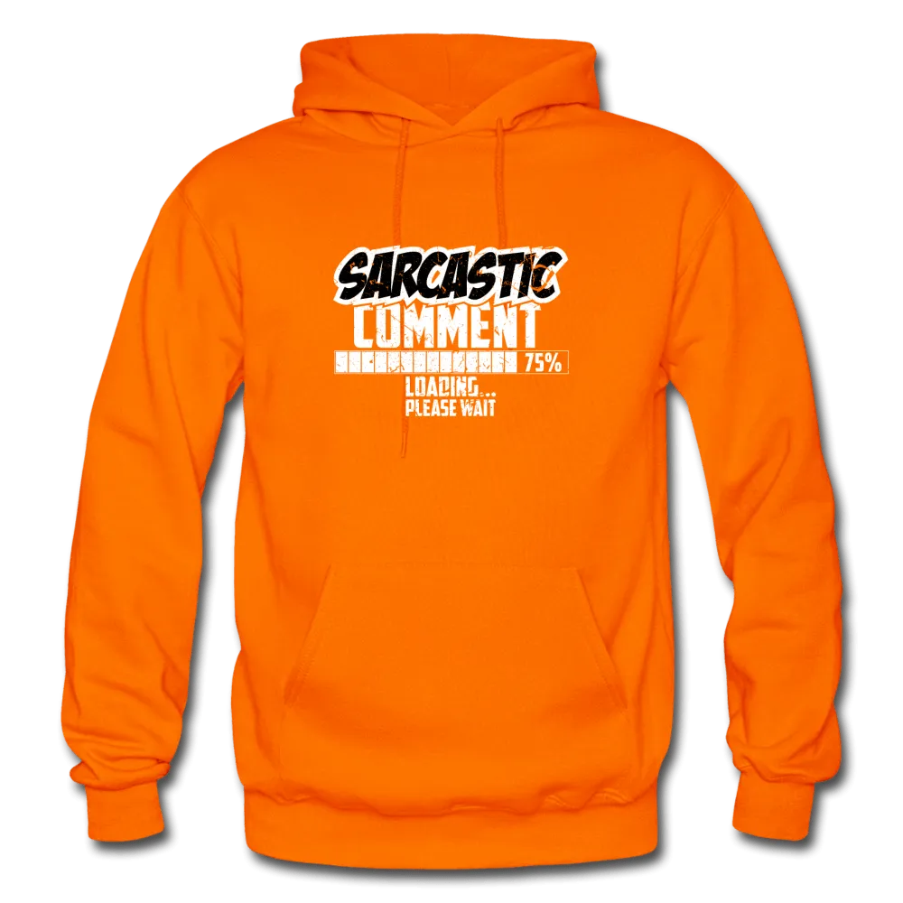 Sarcastic Comment Hoodie