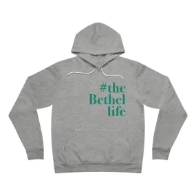 #thebethellife Unisex Sponge Fleece Pullover Hoodie