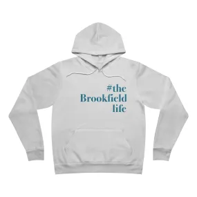 #thebrookfieldlife Unisex Sponge Fleece Pullover Hoodie