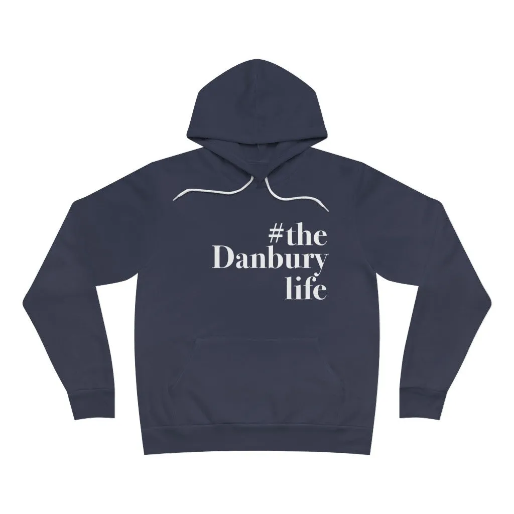 #thedanburylife Unisex Sponge Fleece Pullover Hoodie