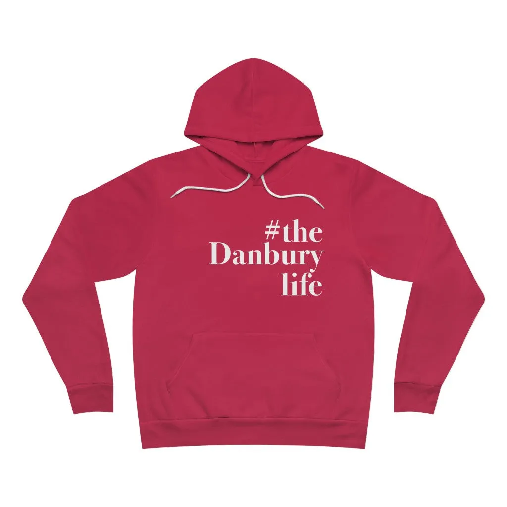 #thedanburylife Unisex Sponge Fleece Pullover Hoodie